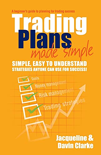 Beispielbild fr Trading Plans Made Simple: A Beginner's Guide to Planning for Trading Success zum Verkauf von WorldofBooks