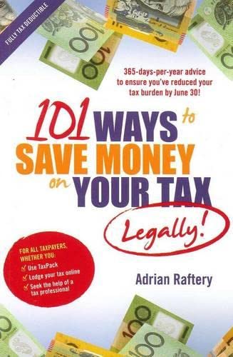 Stock image for 101 Ways to Save Money on Your Tax -- Legally for sale by Revaluation Books