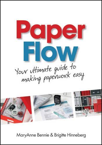 Beispielbild fr Paper Flow: Your Ultimate Guide to Making Paperwork Easy zum Verkauf von HPB-Emerald
