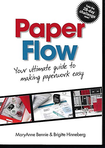 Imagen de archivo de Paper Flow: Your Ultimate Guide to Making Paperwork Easy a la venta por HPB-Emerald