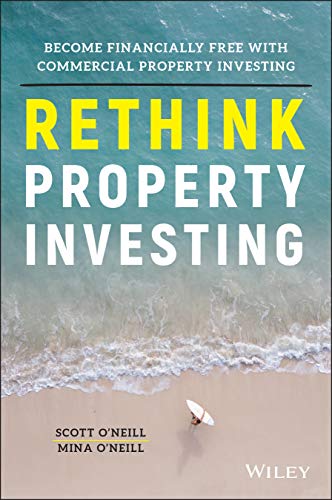 9780730391524: Rethink Property Investing: Become Financially Free with Commercial Property Investing