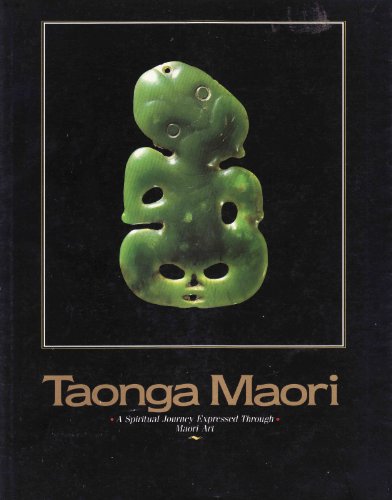 Taonga Maori: Treasures of the New Zealand Maori People
