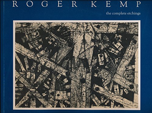 Beispielbild fr Roger Kemp: The Complete Etchings zum Verkauf von Hourglass Books