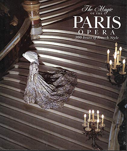 9780730583332: The Magic of the Paris opera: 300 years of French style