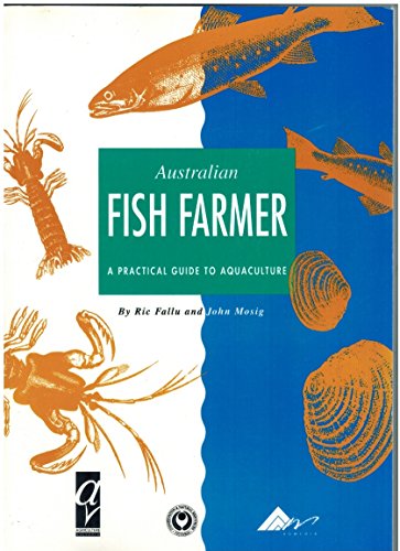 9780730647676: Australia Fish Farmer : a Practical Guide to Aquaculture