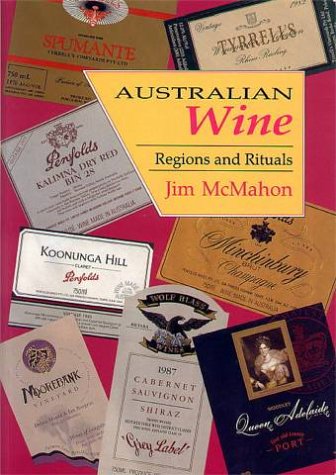 9780730674672: Australian Wine : Regions and Rituals