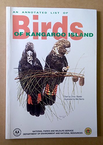 An Annotated List of Birds of Kangaroo Island (9780730806776) by Chris Baxter