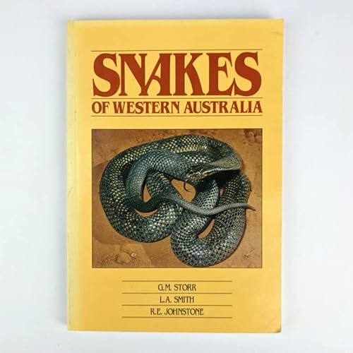 Snakes of Western Australia (9780730903994) by Storr, G.M;Smith, L. A.;Johnstone, R. E.