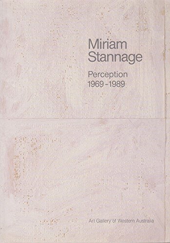 Miriam Stannage Perception 1969 - 1989