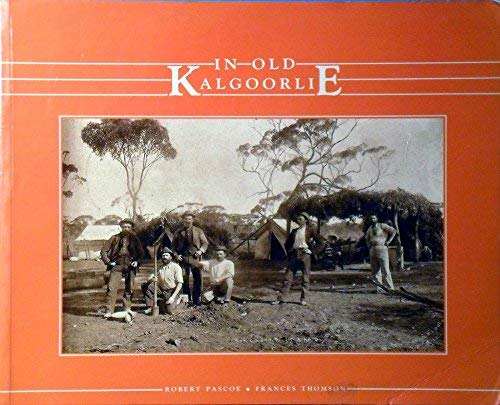Stock image for In old Kalgoorlie for sale by Solomon's Mine Books
