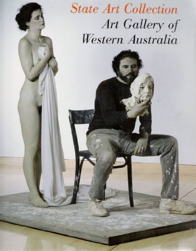 Imagen de archivo de State art collection: Art Gallery of Western Australia a la venta por Arundel Books