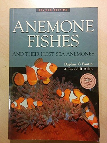 Stock image for Anemone Fishes: And Their Host Sea Anemones for sale by Salamander Books