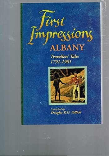 Stock image for First impressions, Albany: Travellers' tales 1791-1901 for sale by Books  Revisited