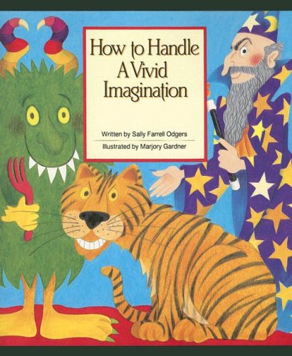 Imagen de archivo de How to Handle a Vivid Imagination a la venta por Better World Books