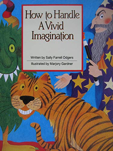 How to handle a vivid imagination (Read-together book) (9780731202867) by Odgers, Sally