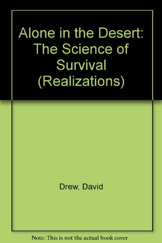 Immagine stock per Alone in the Desert: The Science of Survival (Realizations) by Drew, David; G...