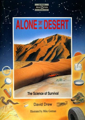 Beispielbild fr Alone in the Desert: The Science of Survival zum Verkauf von ThriftBooks-Atlanta