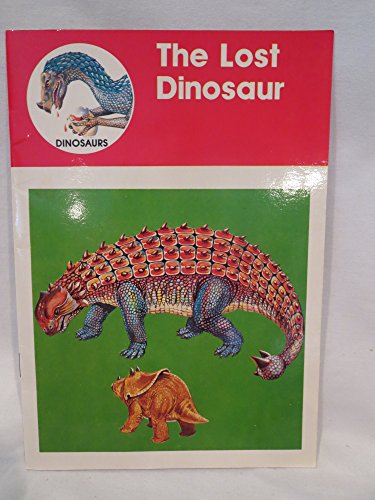 Beispielbild fr The Lost Dinosaur zum Verkauf von Wonder Book