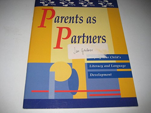 Stock image for Parents as Partners: Helping Your Child's Literacy and Language Development (First Steps S.) Education Department of Western Australia and Dewsbury, Alison for sale by Re-Read Ltd