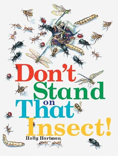Stock image for Rigby Literacy Fluent Level 3: Dont Stand On That Insect! (Reading Level 20/FandP Level K) for sale by Reuseabook