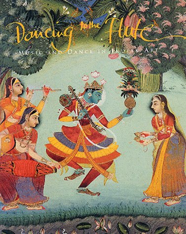 Beispielbild fr Dancing to the Flute: Music and Dance in Indian Art zum Verkauf von Mahler Books