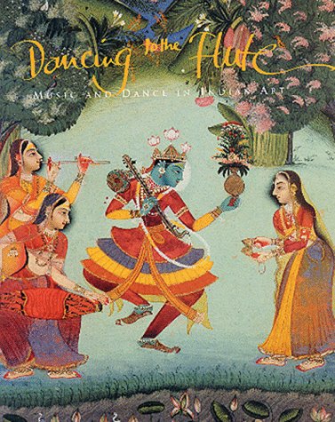 9780731300037: Dancing to the Flute: Music and Dance in Indian Art