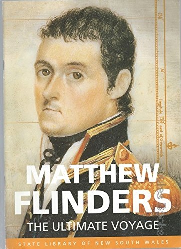 9780731371150: Matthew Flinders: The ultimate voyage