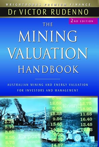 Imagen de archivo de The Mining Valuation Handbook: Australian Mining and Energy Valuation for Investors and Management a la venta por Griffin Books