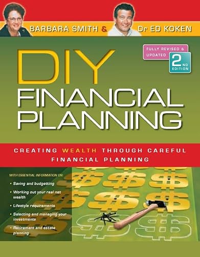 DIY Financial Planning: Creating Wealth Through Careful Financial Planning (9780731407583) by Smith, Barbara; Koken, Ed