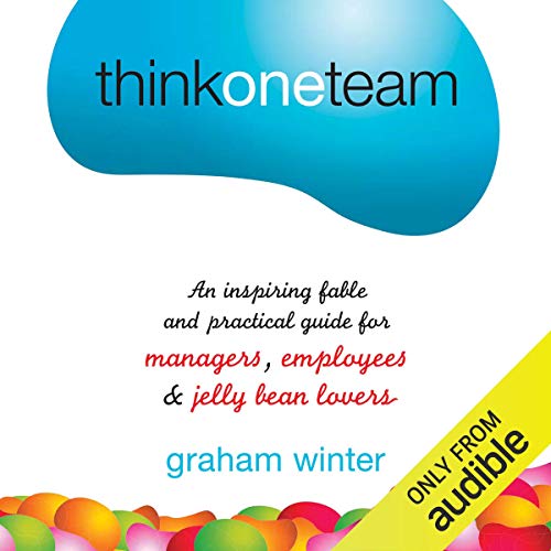 Beispielbild fr Think One Team: An Inspiring Fable and Practical Guide for Managers, Employees & Jelly Bean Lovers: 3 (Jossey-Bass Leadership Series) zum Verkauf von WorldofBooks