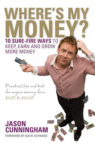 Stock image for Where's My Money?: 10 Sure-Fire Ways to Keep, Earn and Grow More Money for sale by Chiron Media