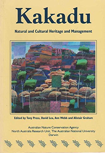 Stock image for Kakadu: Natural and cultural heritage and management for sale by Caryota Book Exchange