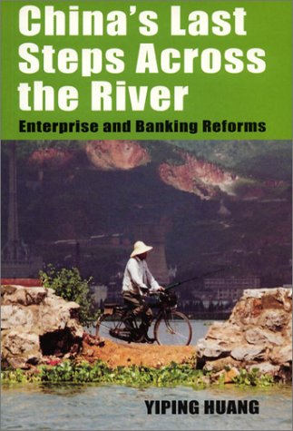 Stock image for China's Last Steps Across The River: Enterprise And Banking Reforms for sale by Phatpocket Limited