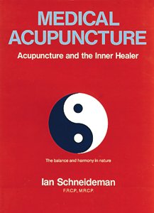 Medical Acupuncture: Acupuncture and the Inner Healer