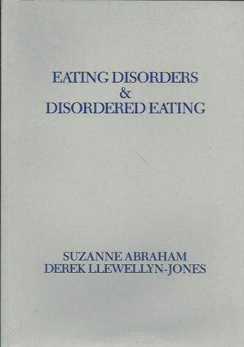 Imagen de archivo de Eating disorders and disordered eating; Selected papers and recommendations of the Second International Conference on Eating Disorders held in Sydney, Australia, March 1986 a la venta por Syber's Books