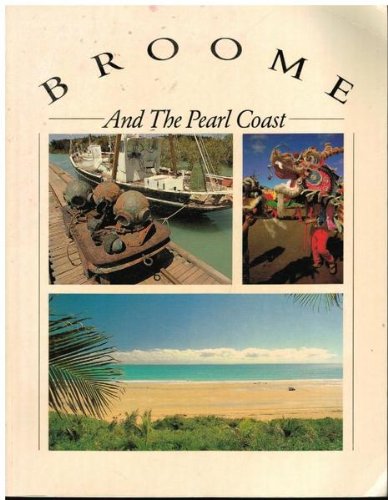 Stock image for Broome and the Pearl Coast. for sale by BOOKHOME SYDNEY
