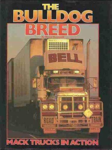 9780731643639: Bulldog Breed: Mack Trucks in Action