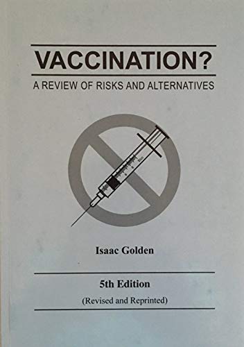 Stock image for Vaccination? A Review of Risks and Alternatives for sale by BookScene