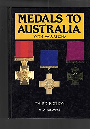 Medals To Australia. Third Edition.