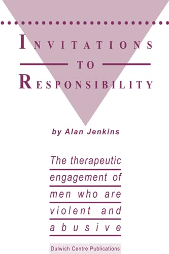 Imagen de archivo de Invitations to Responsibility: The therapeutic engagement of men who are violent and abusive a la venta por SecondSale