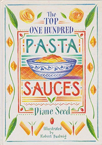 9780731800001: The Top One Hundred Pasta Sauces