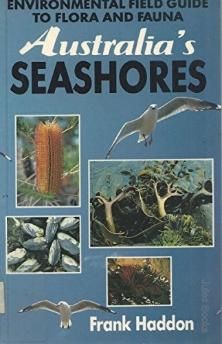 Australia's Seashores: Environmental Field Guide to Flora and Fauna