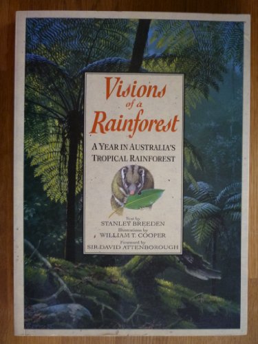 Beispielbild fr Visions of a Rainforest: A Year in Australia's Tropical Rainforest zum Verkauf von HPB-Red