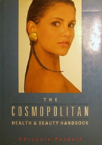 Imagen de archivo de The Cosmopolitan Health and Beauty Handbook a la venta por Books@Ruawai
