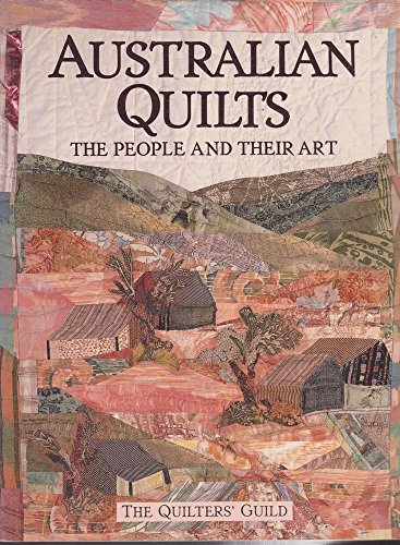 Stock image for Australian Quilts, The People and Their Art for sale by BOPBooks