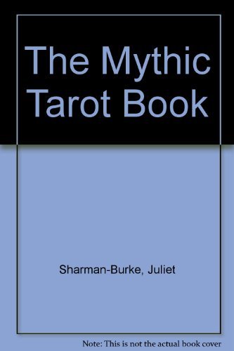 Beispielbild fr The Mythic Tarot Book zum Verkauf von Archive