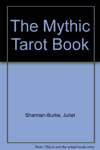 Imagen de archivo de The Mythic Tarot Book a la venta por ThriftBooks-Dallas