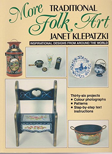 Traditional Folk Art : A Complete Guide To Painting Folk Art