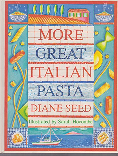 Imagen de archivo de More Great Italian Pasta a la venta por Better World Books: West