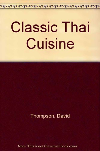 9780731803576: Classic Thai Cuisine